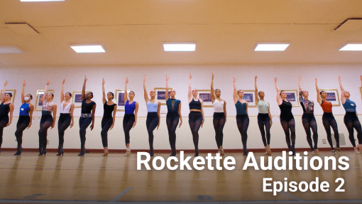 ROCKETTE AUDITIONS EPISODE 2 PRESENTED BY ROTHMAN ORTHOPAEDICS
